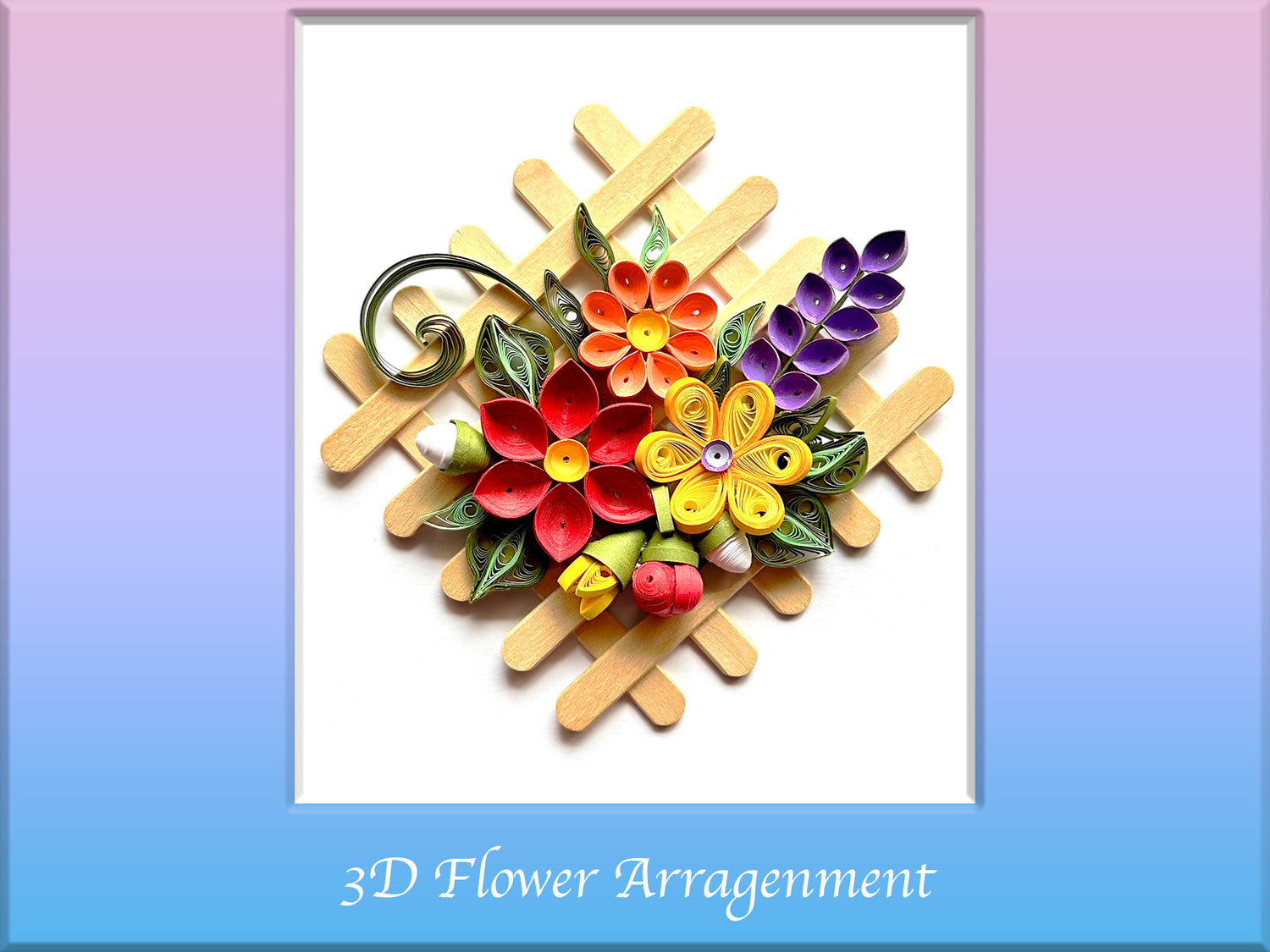 3D quilled flower arrangement on popsicle stick grid. Picture is in pink and blue frame with title underneath.
